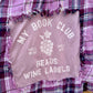 We Read Wine Labels Flannel (XL)